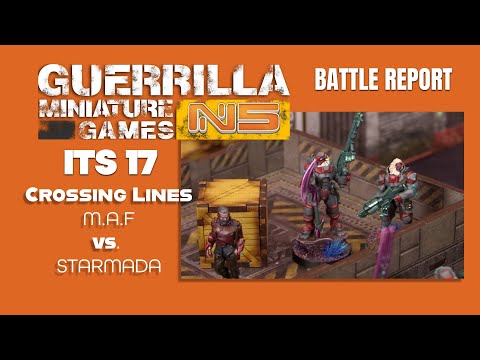 Infinity N5 Battle Report  - MORATS vs. STARMADA - CROSSING LINES (ITS 17)