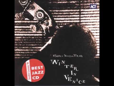 E.S.T. -  WINTER IN VENICE (FULL ALBUM)