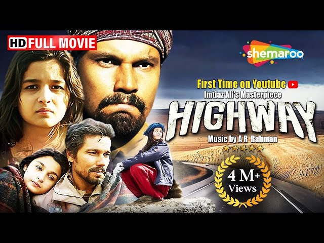 Highway - Full Movie | Alia Bhatt, Randeep Hooda's Best Film | Imtiaz Ali film | A R Rahman Music SDDEFAULT Thumbnail