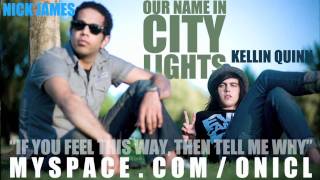 Our Name In City Lights - If You Feel This Way, Then Tell Me Why