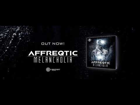 Affreqtic - Melancholia Part I