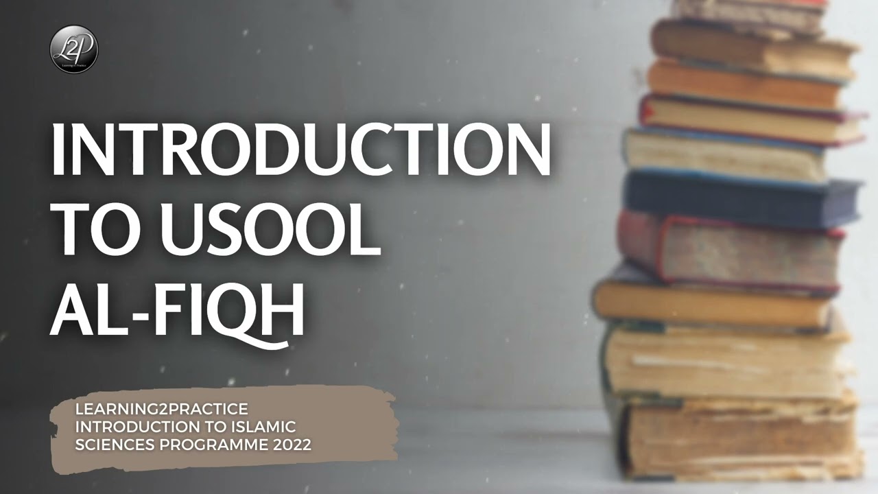 Intro & Meaning of Usool al-Fiqh