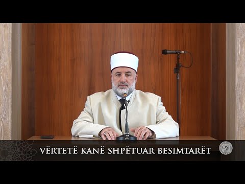 Para hutbes | 42. Vërtetë kanë shpëtuar besimtarët - Fadil Musliu