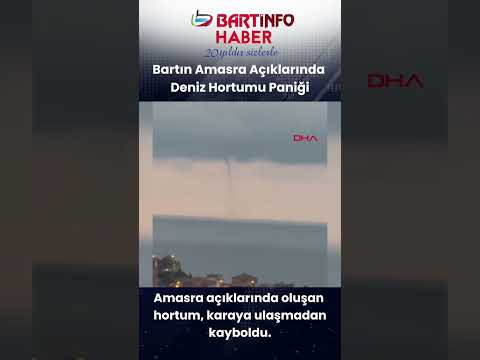 🌪️ Amasra açıklarında deniz üzerinde hortum!