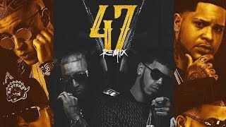 47 (Remix Original) Anuel, Ñengo Flow, Bad Bunny, Almighty, Darell &amp; Farruko (Prod Iván Firpo)