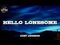 Cody Johnson - Hello Lonesome (Lyrics)
