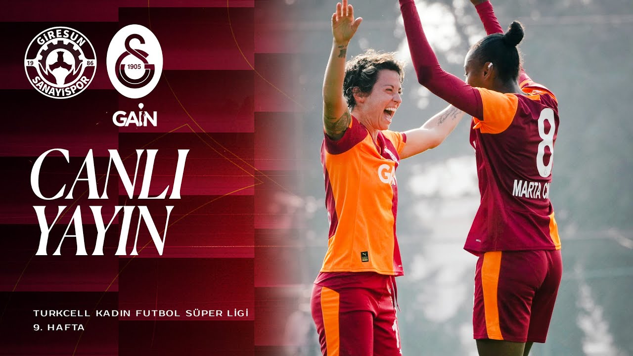 🔴 P. Giresun Sanayispor - Galatasaray GAİN (Turkcell Kadın Futbol Süper Ligi 9. Hafta)