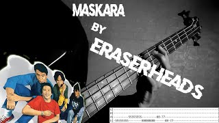 Eraserheads - Maskara Bass Cover / Tab