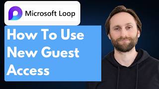 How to Use New Guest Access in Microsoft Loop [Full Guide 2026]