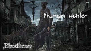 Bloodborne: How To get Yharnam Hunter Gear Very Qu
