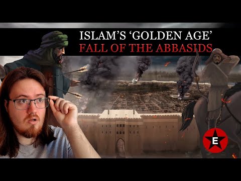 History Student Reacts to Islam's 'Golden Age': Fall of the Abbasids by Epic History TV