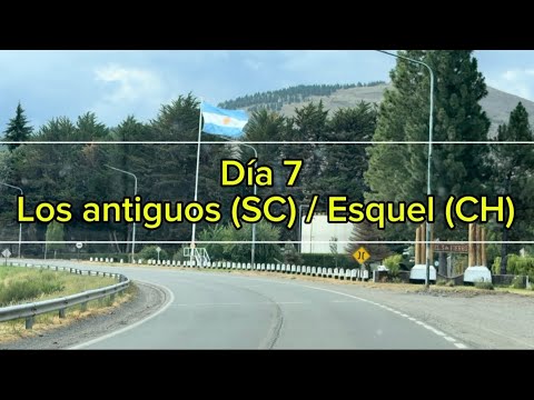 Día 7 , tramo los antiguos ( Santa Cruz / Esquel ( Chubut) 