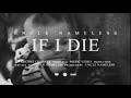 Uncle Nameless - If I Die (Music Video)