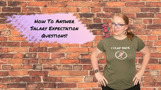 How to Answer Salary Expectation Questions!