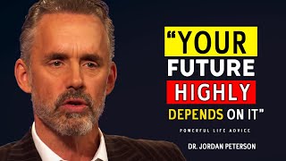 Jordan Peterson: How to CREATE a Better FUTURE for Yourself