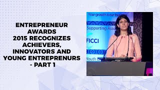 Entrepreneur Awards 2015 recognizes achievers, innovators and young entreprenurs - Part 1 image
