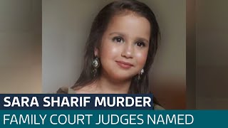 Sara Sharif: Judge who placed her in care of murderer father named | ITV News