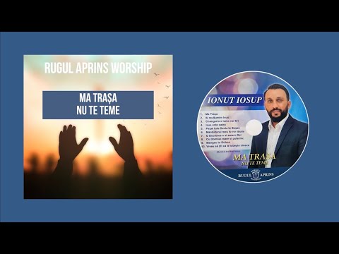 MA TRASA (NU TE TEME) - RUGUL APRINS WORSHIP | PROMO ALBUM