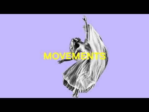 Movements - ethereal music to relax