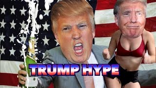 Trump Hype (Music Video)