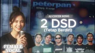 Download lagu 2 DSD - Peterpan/NOAH Cover [ Female Vocal AI ] mp3