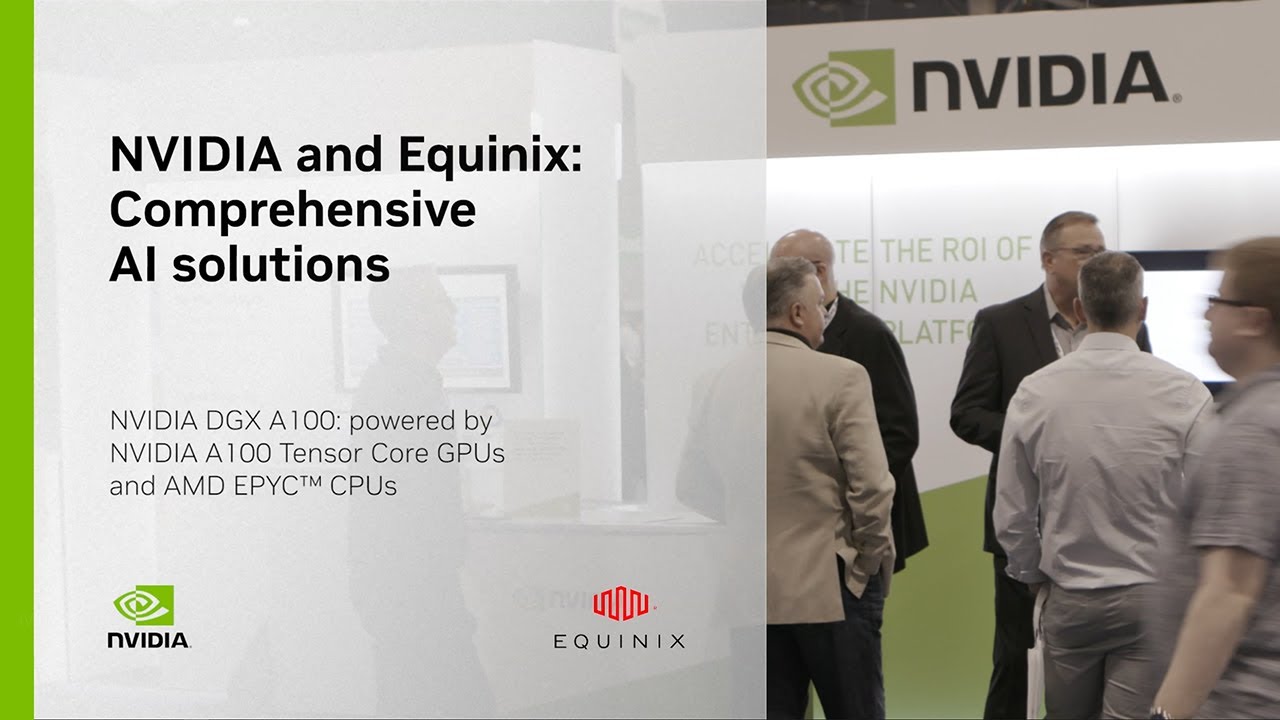 NVIDIA and Equinix: Comprehensive AI Solutions