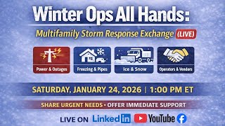Winter Ops All Hands: Multifamily Storm Response Exchange LIVE