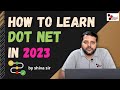 how to learn .NET in 2023 ? | .NET full roadmap #dotnet | How to learn .NET | #aspdotnetcore