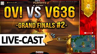 GRAND FINALS: 🔴 OV! -vs- V636 | LIVE #2 &amp; KVK Update - Rise of Kingdoms ROK Fleisch