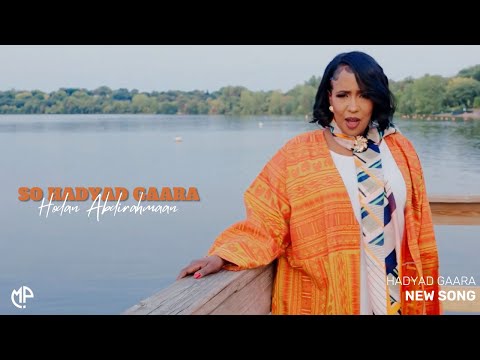 HODAN ABDIRAHMAAN 2023 | SO HADYAD GAAROO AN HELAY MA TIHID | HEES CUSUB