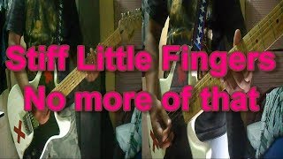 Stiff Little Fingers - No More Of That (Guitar Cover)