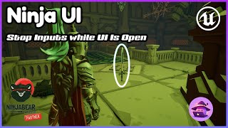 Stop Inputs while UI is open using Ninja Bear Studios (NBS)