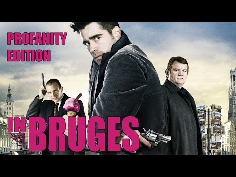 In Bruges - Profanity Edition