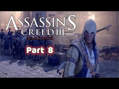 Assassin’s Creed 3 Remastered - 100% Walkthrough (No Commentary) PART 8