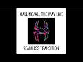 Calling/All The Way Live (SEAMLESS TRANSITION) - Metro Boomin ft Swae Lee, NAV, Future, Lil Uzi Vert