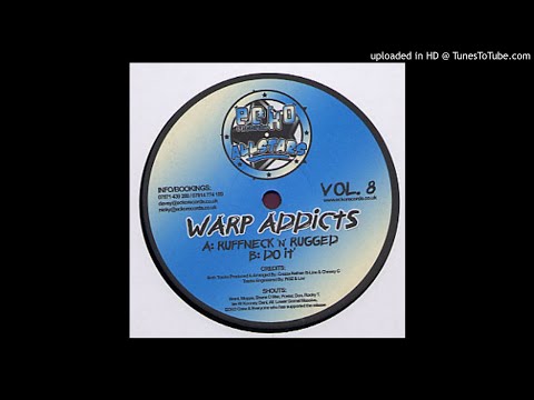 Warp Addicts - Do It *Bassline House / Niche / Speed Garage*