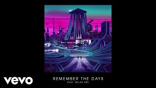 Gorgon City - Remember The Days (Audio) ft. Selah Sol