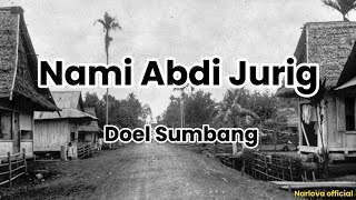 Download lagu Nami Abdi Jurig - Doel Sumbang (Lirik Lagu) mp3