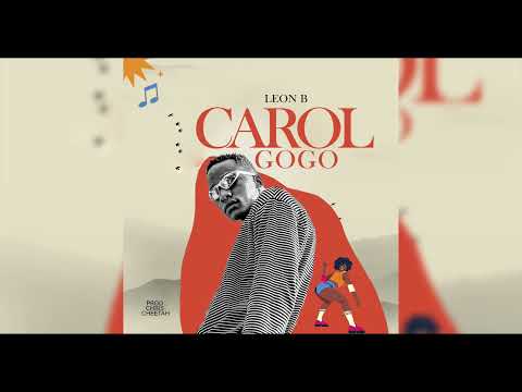 Leon B - Carol go go(Official Audio)