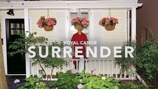 Royal Canoe - Surrender (Official Audio)