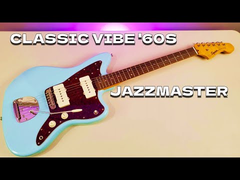 Squier Classic Vibe 60s Jazzmaster: Price, Specs and Best Squier Classic Vibe 60s Jazzmaster: Price, Specs and Best