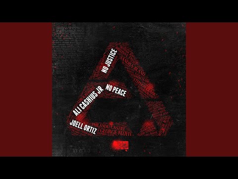 No Justice No Peace (feat. Joell Ortiz)