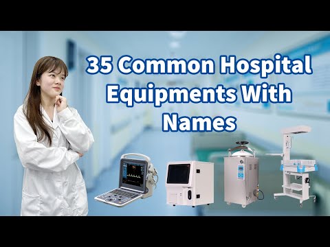 35 Common Hospital Equipment Names Introduction | MeCan Medical