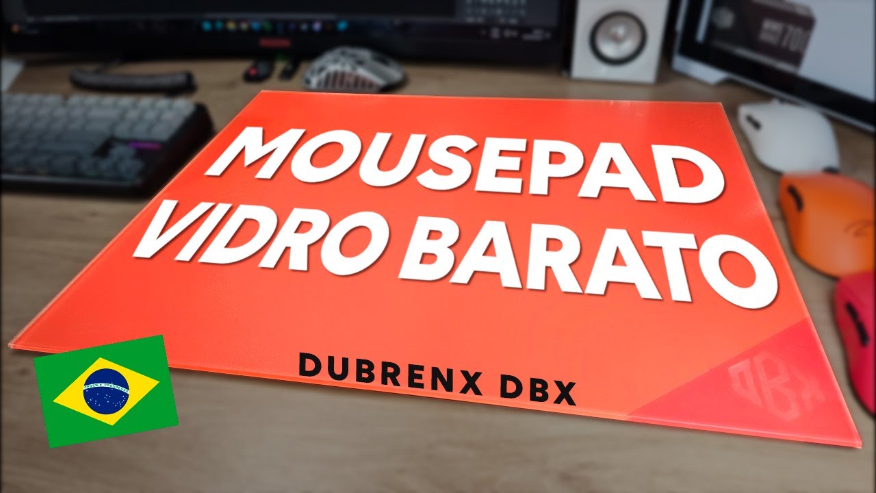Dubrenx DBX - TESTEI O MOUSEPAD de VIDRO MAIS BARATO do Brasil nas dimensões 40x50cm - Review PT-BR
