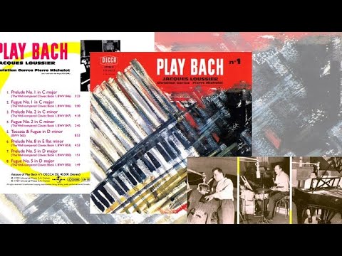 "Play Bach"  -  JACQUES LOUSSIER TRIO