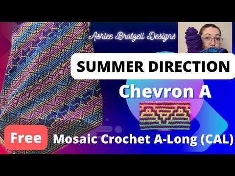 Summer Direction CAL - Mosaic Crochet: Chevron A