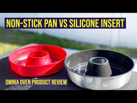 OMNIA OVEN NON-STICK PAN vs. OMNIA OVEN SILICONE INSERT