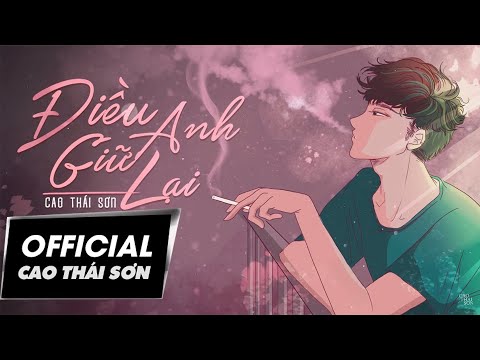 Điều Anh Giữ Lại | Cao Thái Sơn | #DAGL | Lyric Video