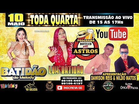 BOTECO DOS ASTROS COM BATIDÃO DO MELODY