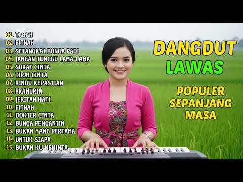 FULL ALBUM LAGU DANGDUT NOSTALGIA DANGDUT LAWAS 80 90an MENGINGATKAN KENANGAN INDAH - TABAH